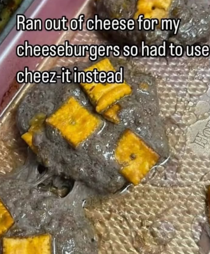 Ran out of cheese for my cheeseburgers so had to use cheez-it instead