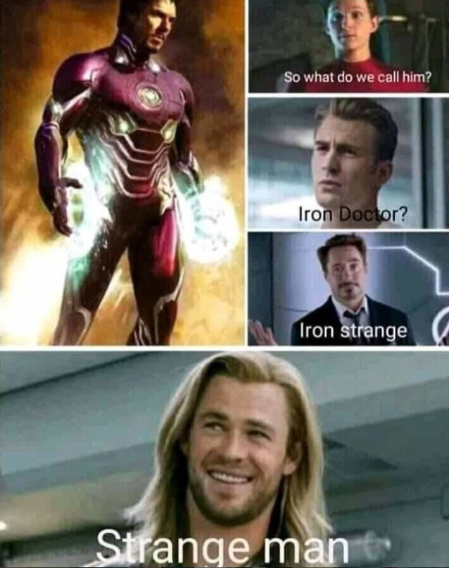 So what do we call him? Iron Doctor? Iron strange Strange man