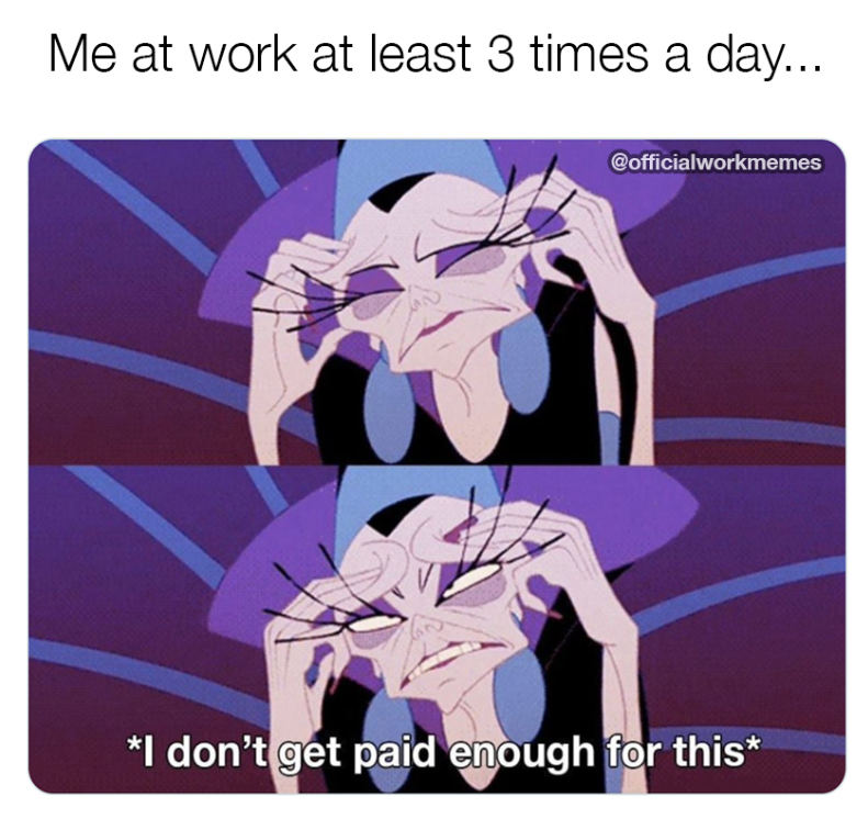 Me at work at least 3 times a day... @officialworkmemes *I don't get paid enough for this*