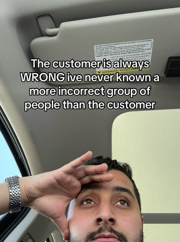 10monarEE CEMLER DE RECEDOR DE க PEE VAEC DES avca oorvarER EAOorne The customer is always WRONG ive never known a more incorrect group of people than the customer