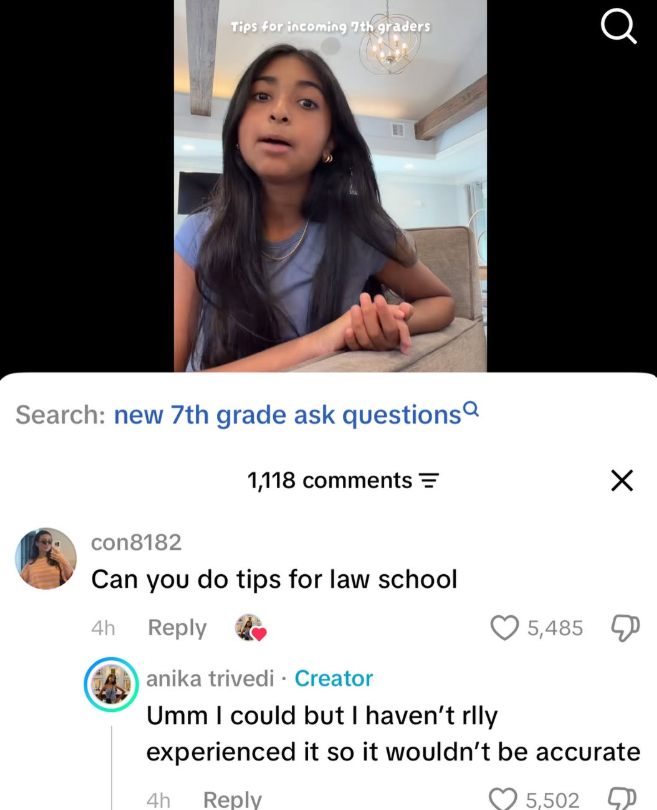 Tips for incoming 7th graders Q Search: new 7th grade ask questions 1,118 comments = con8182 Can you do tips for law school 4h Reply anika trivedi · Creator 5,485 Umm I could but I haven't rlly experienced it so it wouldn't be accurate 4h Reply 5,502 5,502