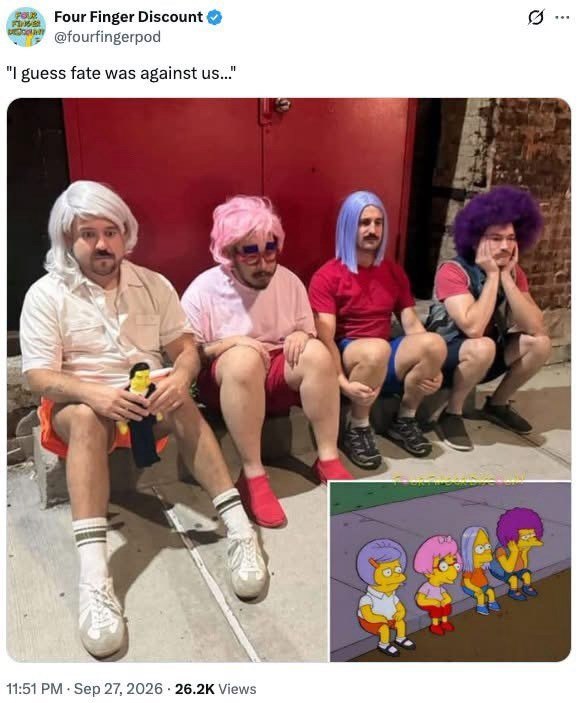 Pole Four Finger Discount F @fourfingerpod "I guess fate was against us..." 0 11:51 PM Sep 27, 2026 26.2K Views