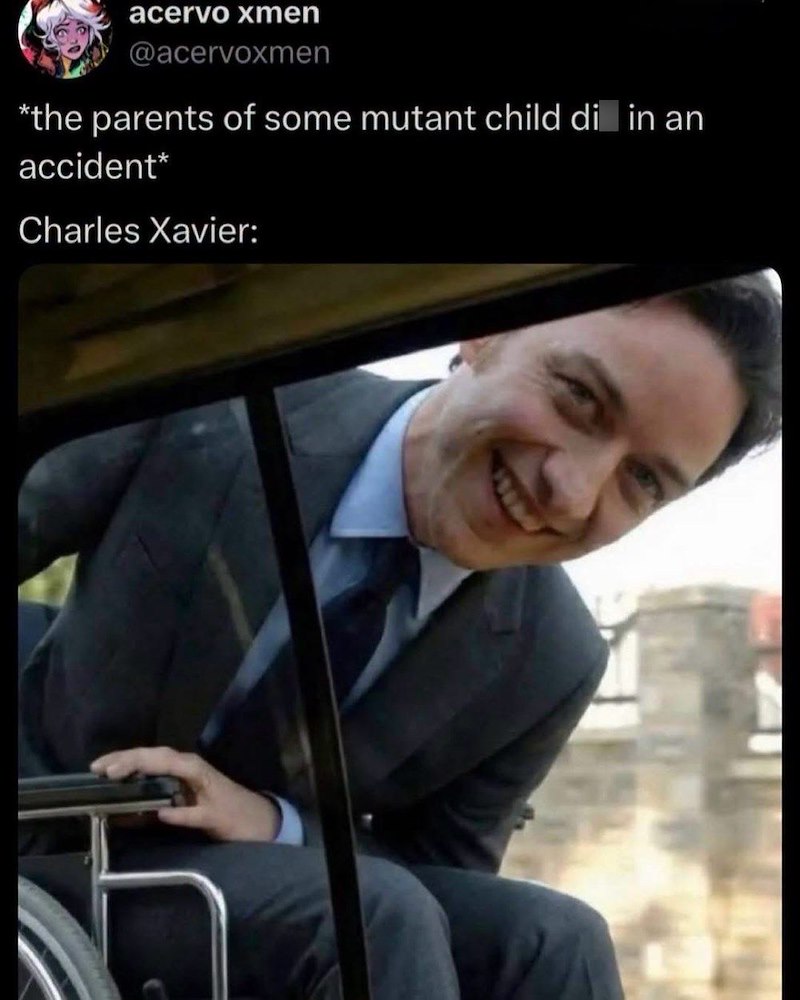 acervo xmen @acervoxmen *the parents of some mutant child di in an accident* Charles Xavier: