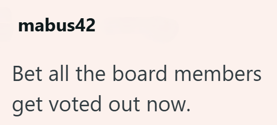 mabus42 Bet all the board members get voted out now.