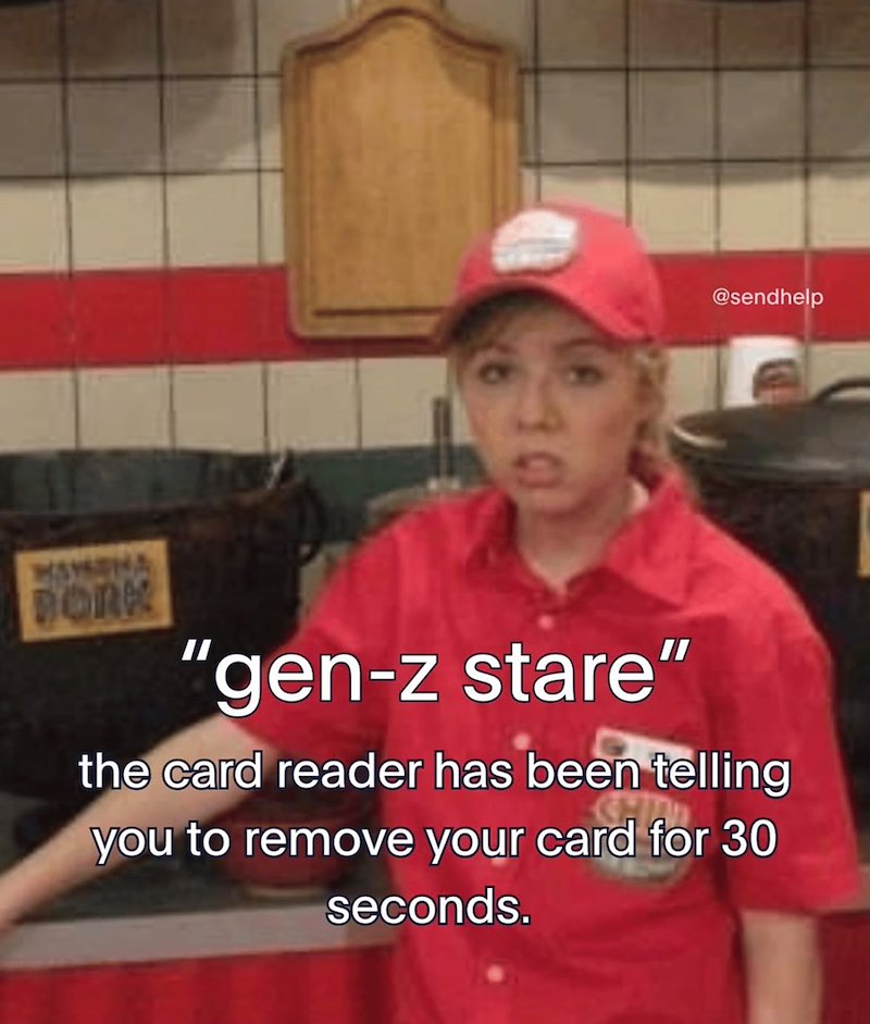 MAMSHA BORK @sendhelp II 'gen-z stare" the card reader has been telling you to remove your card for 30 seconds.