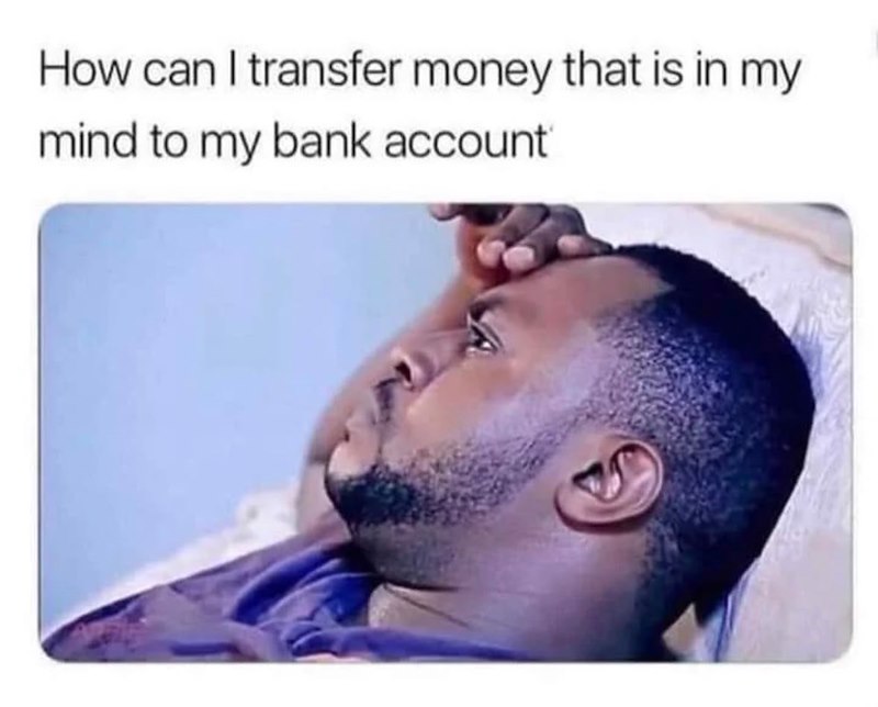 How can I transfer money that is in my mind to my bank account