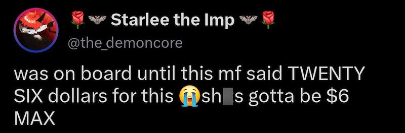 Starlee the Imp @the demoncore was on board until this mf said TWENTY SIX dollars for this shes gotta be $6 MAX
