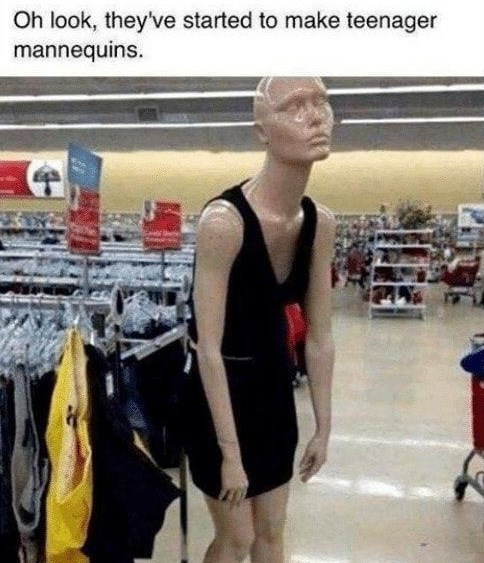 Oh look, they've started to make teenager mannequins.