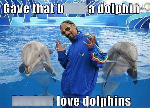 Gave that b a dolphin- love dolphins