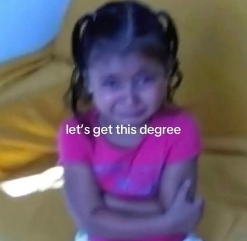 let's get this degree