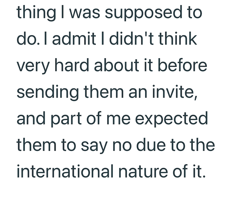 thing I was supposed to do. I admit I didn't think very hard about it before sending them an invite, and part of me expected them to say no due to the international nature of it.