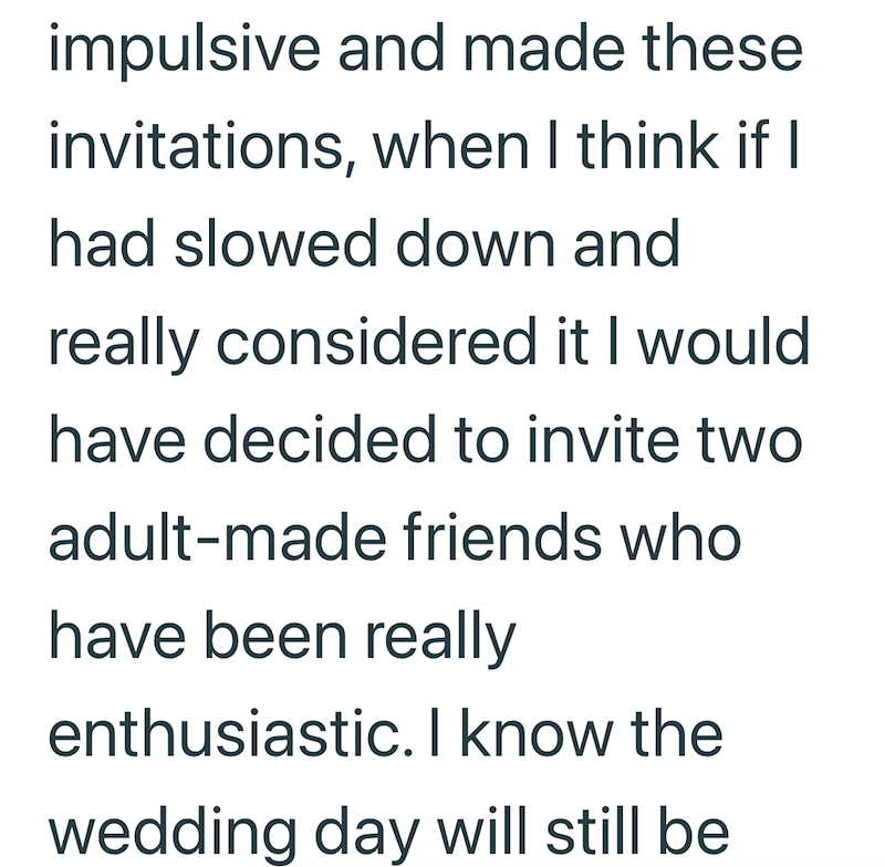 impulsive and made these invitations, when I think if I had slowed down and really considered it I would have decided to invite two adult-made friends who have been really enthusiastic. I know the wedding day will still be