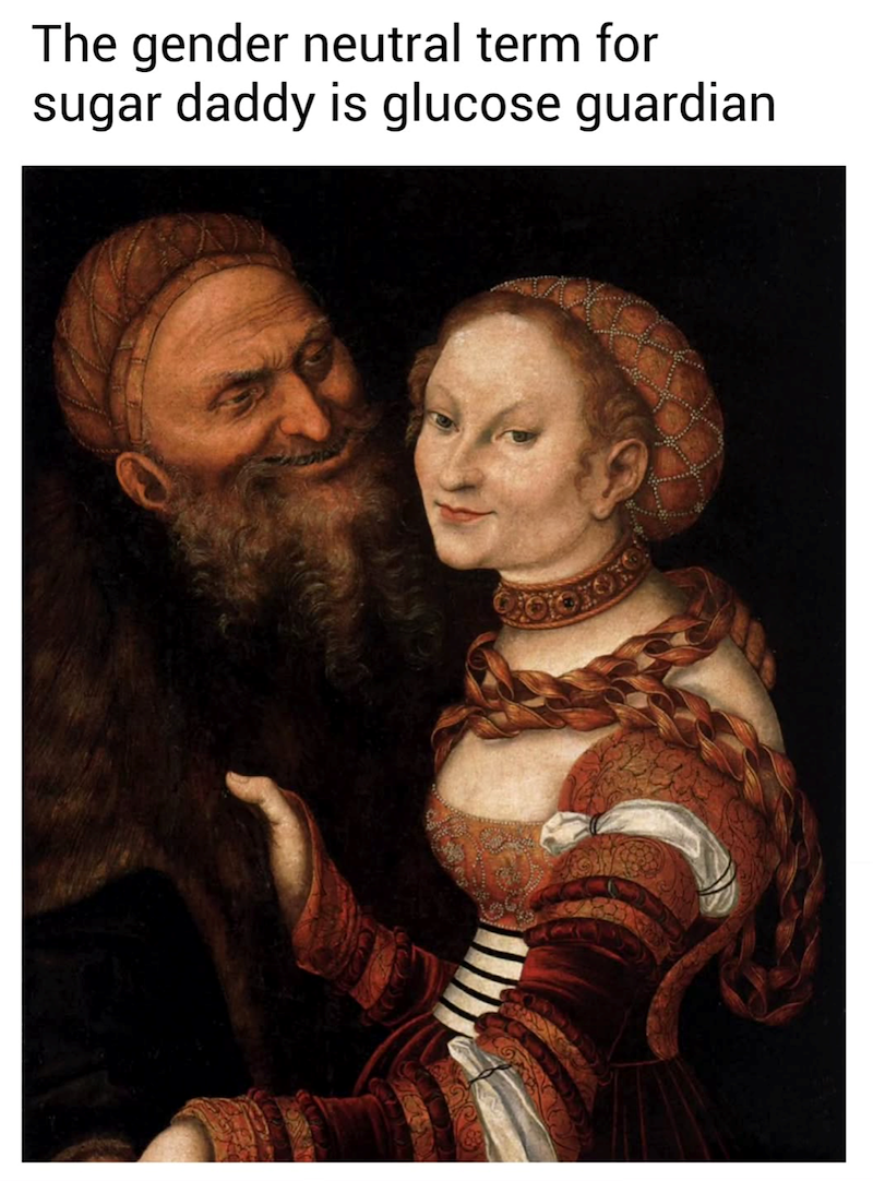 The gender neutral term for sugar daddy is glucose guardian