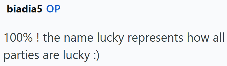 biadia5 OP 100% ! the name lucky represents how all parties are lucky :)