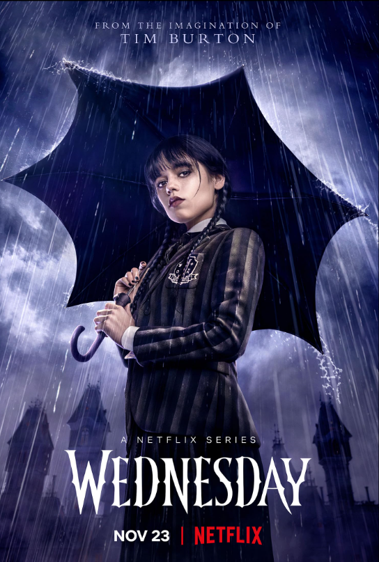 FROM THE IMAGINATION OF TIM BURTON A NETFLIX SERIES WEDNESDAY NOV 23 NETFLIX