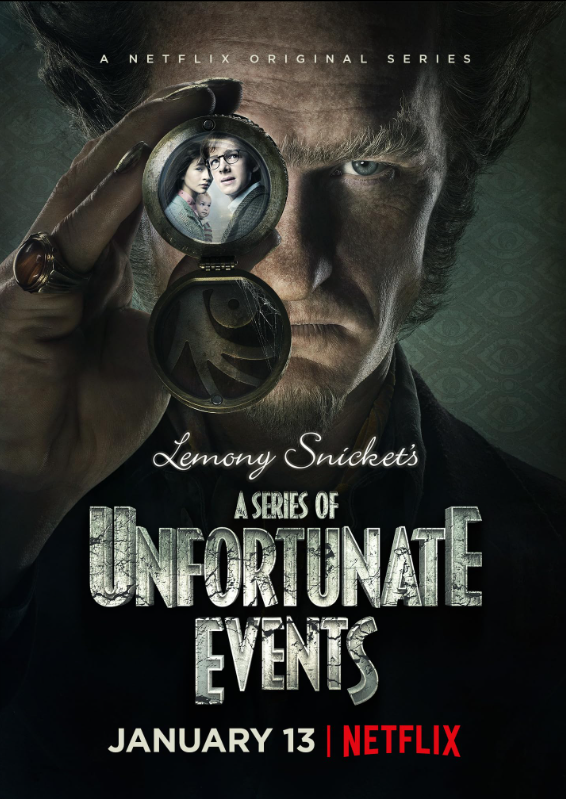A NETFLIX ORIGINAL SERIES Lemony Snicket's A SERIES OF UNFORTUNATE EVENTS JANUARY 13 | NETFLIX