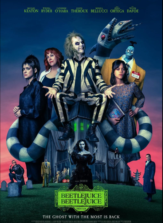 MICHAEL WINONA CATHERINE JUSTIN MONICA JENNA WILLEM KEATON RYDER O'HARA THEROUX BELLUCCI ORTEGA DAFOE www TM BURTON ed BEETLEJUICE BEETLEJUICE 2024 A.D. THE GHOST WITH THE MOST IS BACK VICHAEL MEDEWELL & LARRY SON ALFRED GOUGH MILES MILLARSETH GAME SMITH ALFRED GOUGH & MILES ILLAR TIM BURTON B08