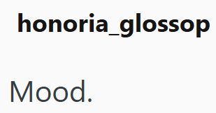 honoria_glossop Mood.