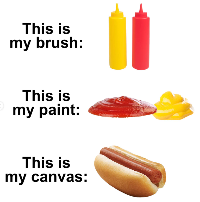 This is my brush: This is my paint: This is my canvas: