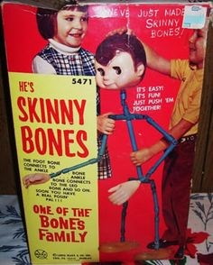 NEVE JUST MADE SKINNY BONES HE'S 5471 SKINNY BONES THE FOOT SON ONE ALE BONE AND SO ON IT'S EASY! IT'S FUN JUST PUSH SM JOGETHER ONE OF THE BONES FAMILY