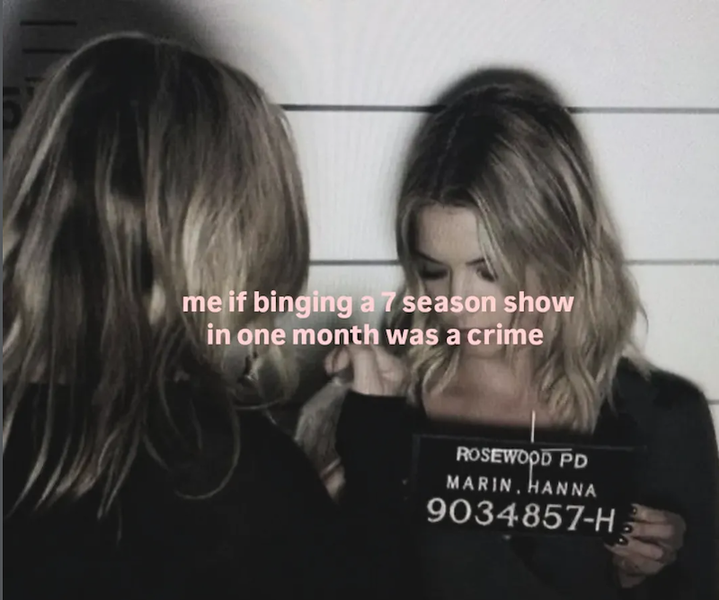 me if binging a 7 season show in one month was a crime ROSEWOOD PD MARIN, HANNA 9034857-H