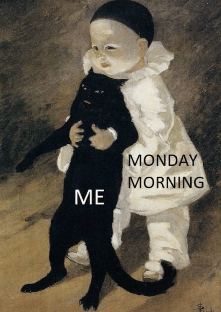 MONDAY MORNING ME