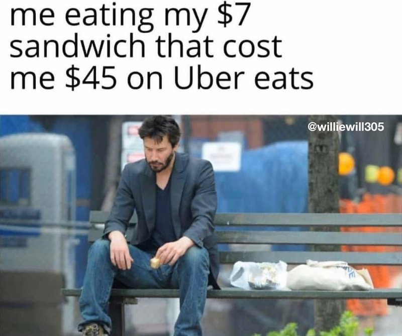 me eating my $7 sandwich that cost me $45 on Uber eats @williewill305