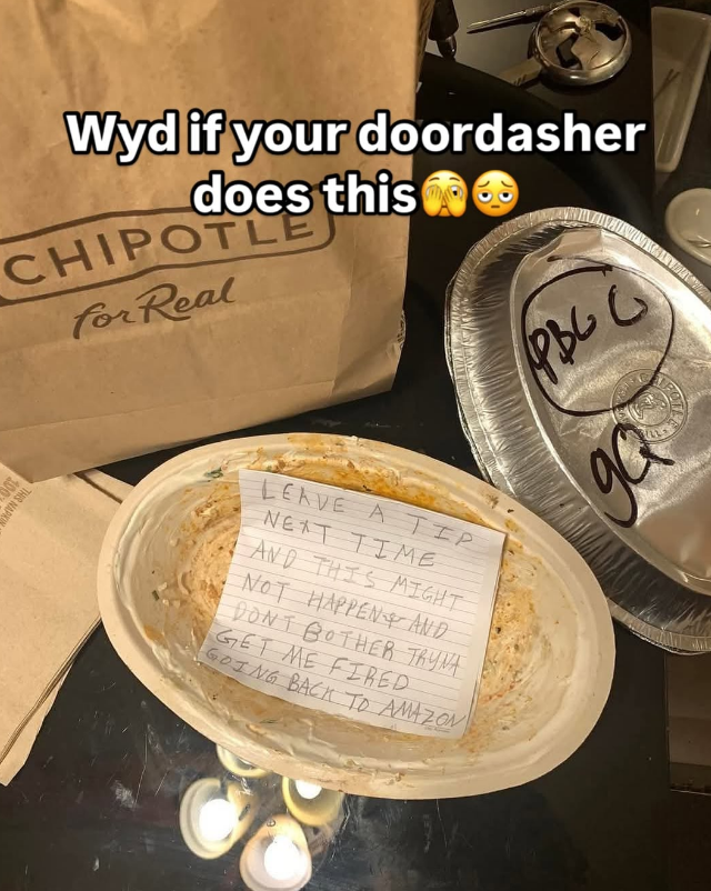 Wyd if your doordasher does this CHIPOTLE for Real THIS NAPKI 100 PBCC LEAVE A TIP NEXT TIME AND THIS MIGHT NOT HAPPEN AND DONT BOTHER TRYNA GET ME FIRED GOING BACK TO AMAZON FO