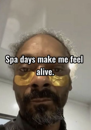 Spa days make me feel alive.