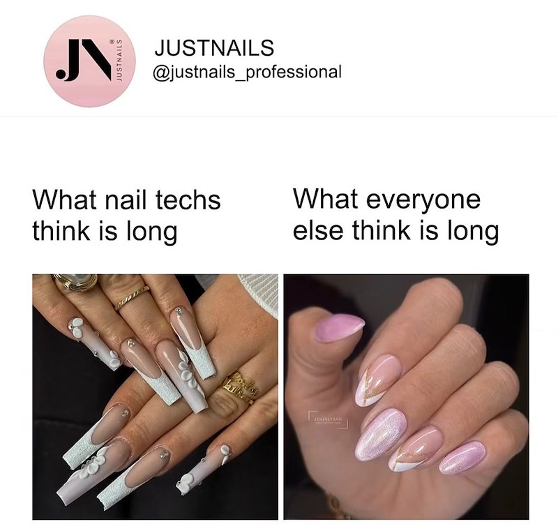 JN JUSTNAILS JUSTNAILS @justnails_professional What nail techs think is long What everyone else think is long Dowlos JENIALYSAN