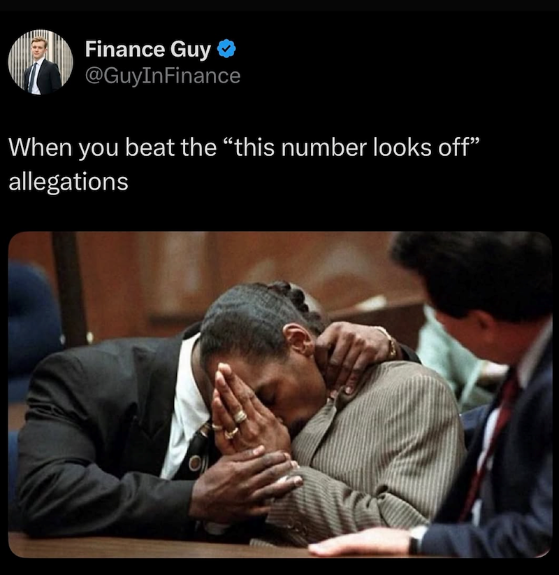 Finance Guy ❤ @GuyInFinance When you beat the "this number looks off” allegations