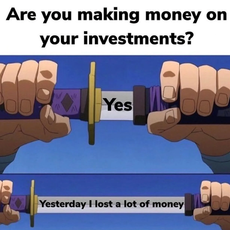 Are you making money on your investments? ཁབ Yes Yesterday Host a lot of money