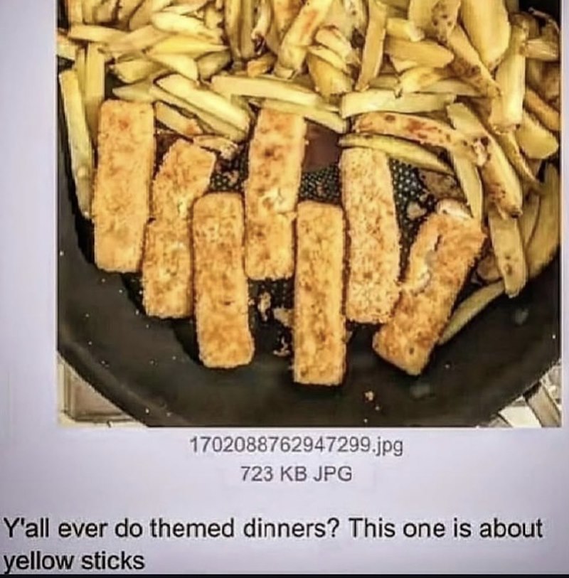 1702088762947299.jpg 723 KB JPG Y'all ever do themed dinners? This one is about yellow sticks