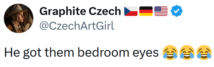 Graphite Czech ■■▬ @CzechArtGirl He got them bedroom eyes ee