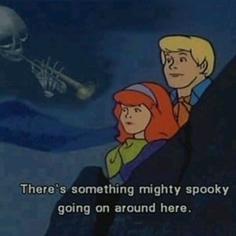 There's something mighty spooky going on around here.