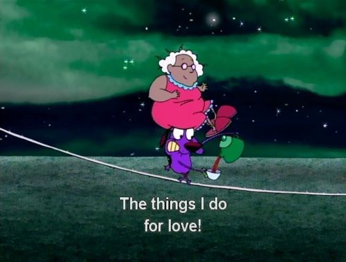 The things I do for love!