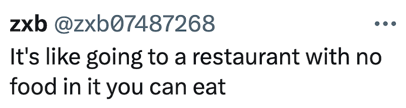 zxb @zxb07487268 It's like going to a restaurant with no food in it you can eat