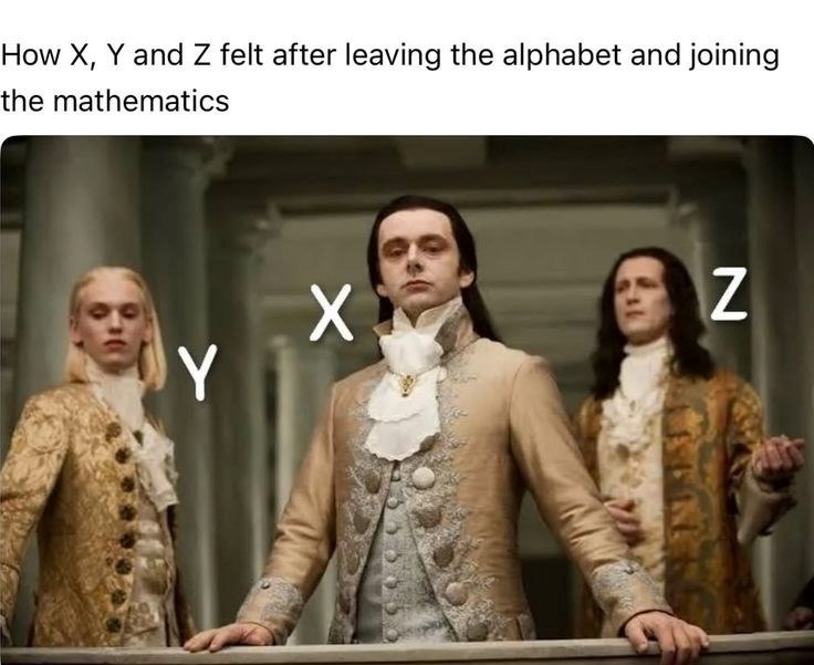 How X, Y and Z felt after leaving the alphabet and joining the mathematics X Z ۱۷