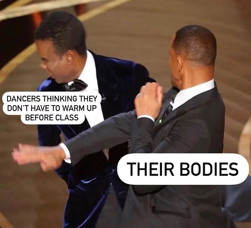 DANCERS THINKING THEY DON'T HAVE TO WARM UP BEFORE CLASS THEIR BODIES