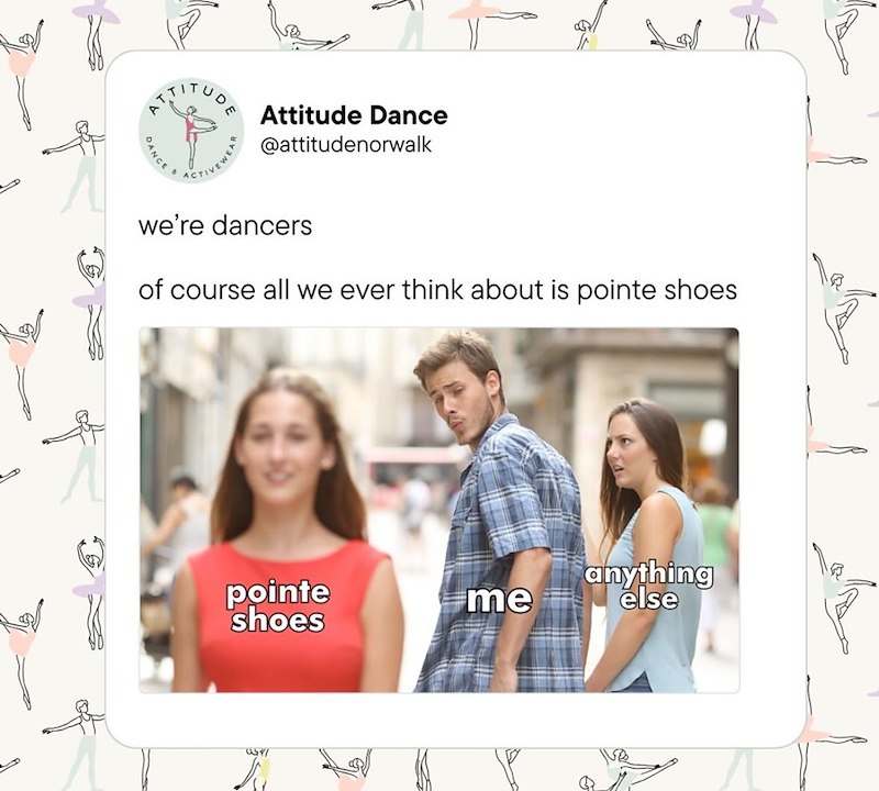 ATTITUDE DANCE WEAR ACTIVEWE Attitude Dance @attitudenorwalk we're dancers of course all we ever think about is pointe shoes pointe shoes me anything else ١٥