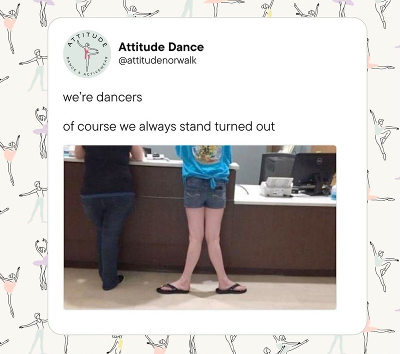 D ATTITUDE DANCE ACTIVEWEAR Attitude Dance @attitudenorwalk we're dancers of course we always stand turned out