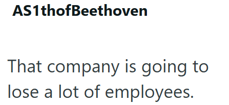 AS1thofBeethoven That company is going to lose a lot of employees.