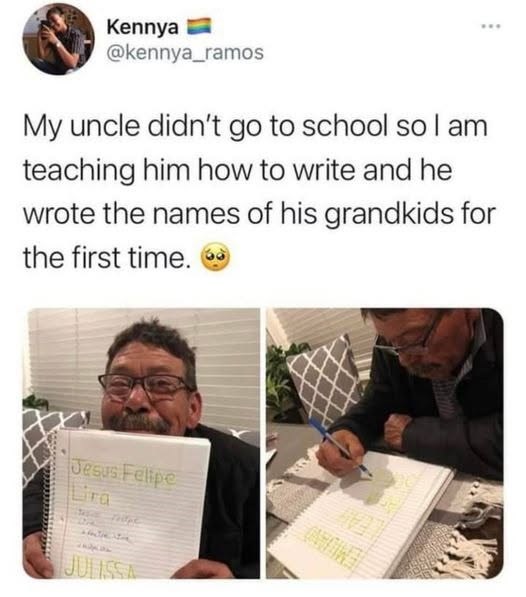 Kennya @kennya_ramos www My uncle didn't go to school so I am teaching him how to write and he wrote the names of his grandkids for the first time. Jesus Felipe Lira ՏՏՈՐ