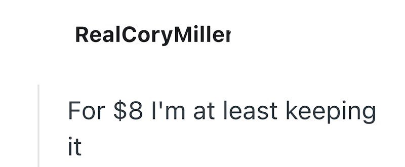 RealCory Miller For $8 I'm at least keeping it