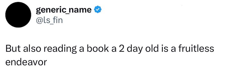 generic_name * @ls_fin But also reading a book a 2 day old is a fruitless. endeavor