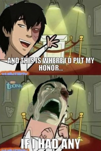 K AND THIS IS WHERE I'D PUT MY HONOR... TOONS IF I HAD ANY