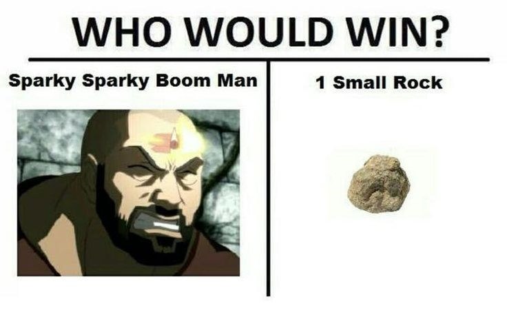 WHO WOULD WIN? Sparky Sparky Boom Man 1 Small Rock