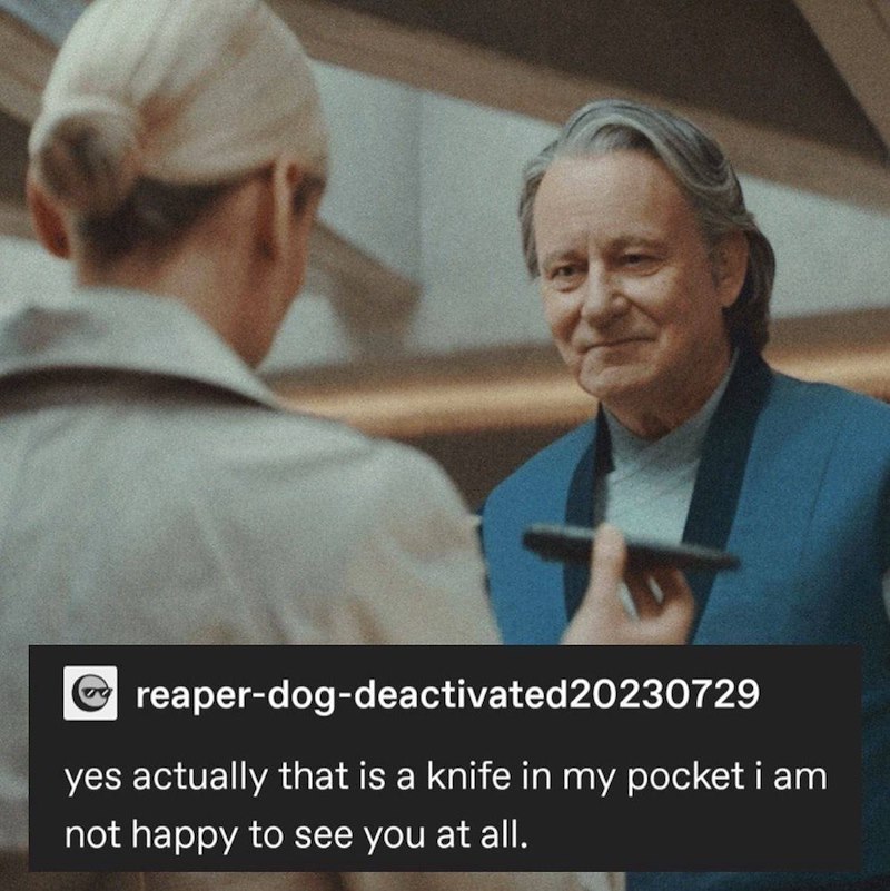 ◉reaper-dog-deactivated20230729 yes actually that is a knife in my pocket i am not happy to see you at all.