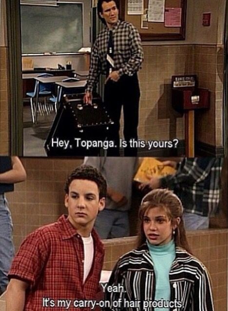 Hey, Topanga. Is this yours? TAKE ONE Yeah. It's my carry-on of hair products!