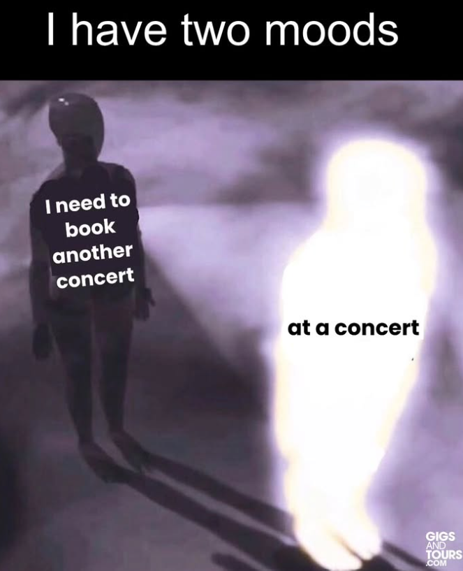 I have two moods I need to book another concert at a concert GIGS AND TOURS .COM